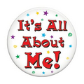 It's All About Me Button